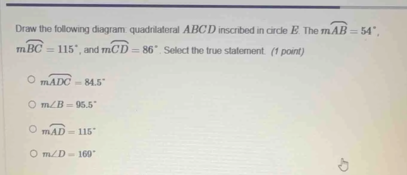 draw the following diagram: quadrilateral (abcd) inscribed in circle (e…