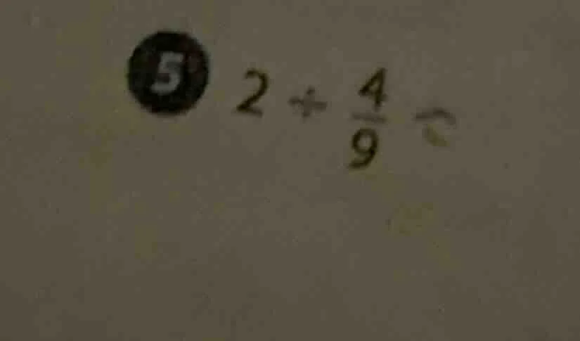 5 2 ÷ \\frac{4}{9} =