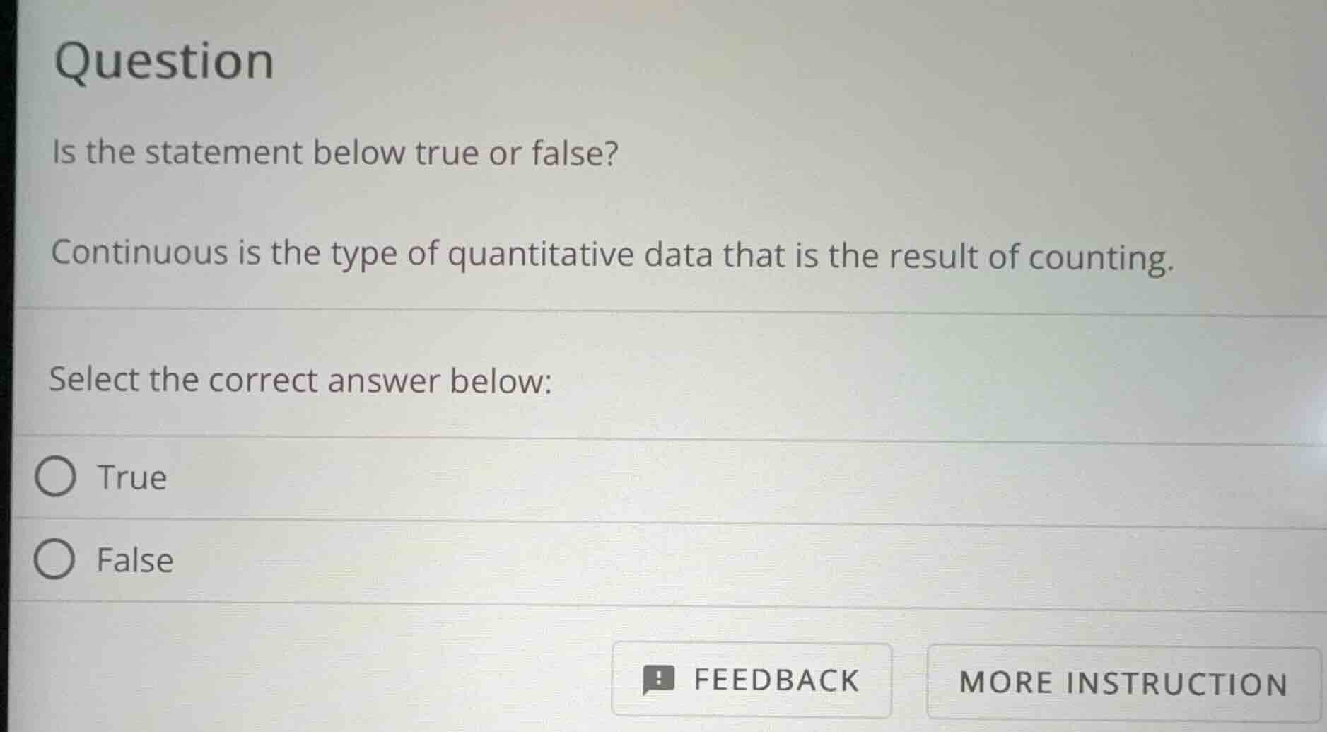 question is the statement below true or false? continuous is the type o…