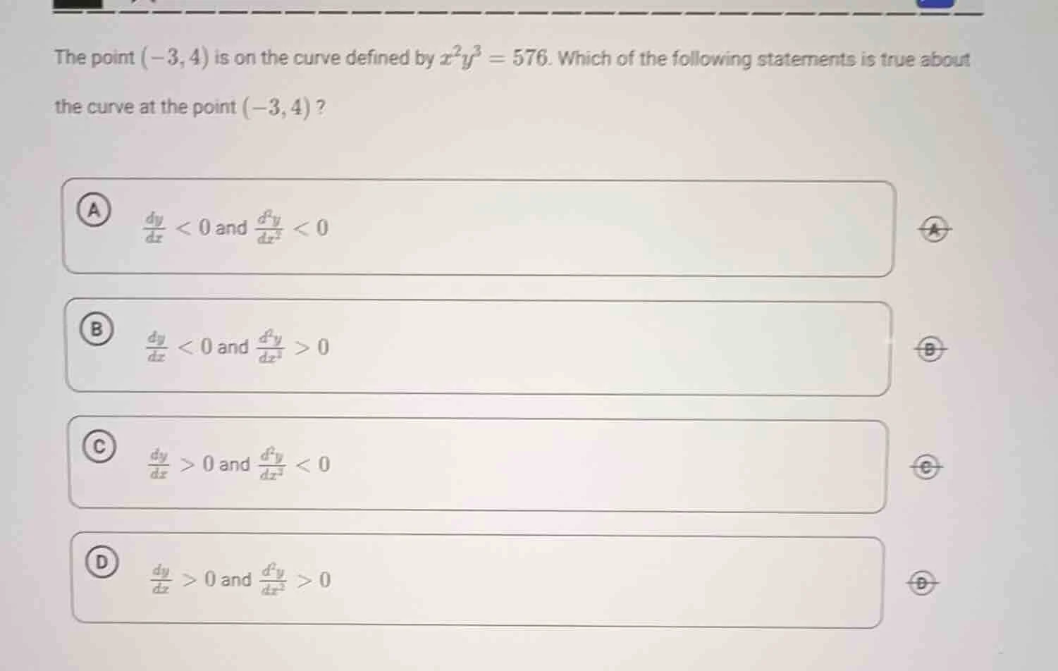 the point $(-3, 4)$ is on the curve defined by $x^2y^3 = 576$. which of…