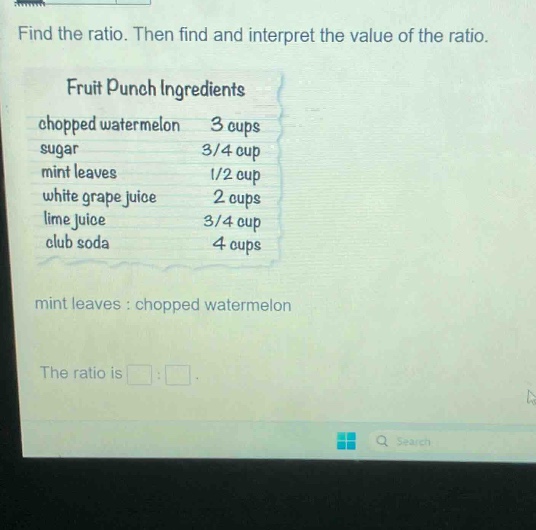 find the ratio. then find and interpret the value of the ratio. fruit p…