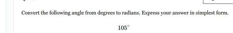 convert the following angle from degrees to radians. express your answe…