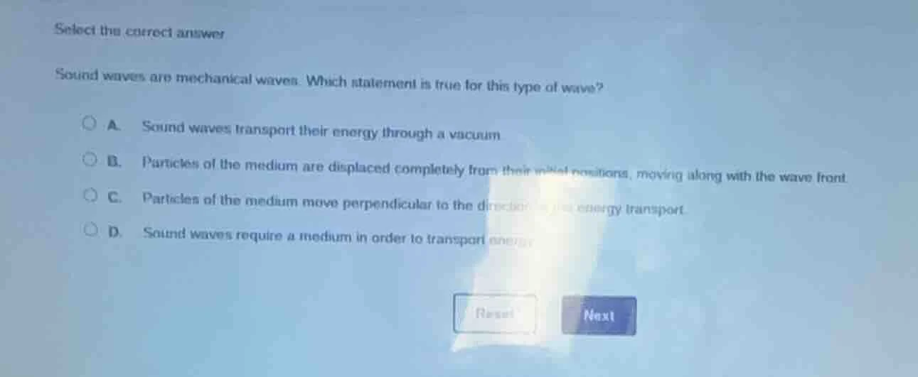 select the correct answer sound waves are mechanical waves. which state…
