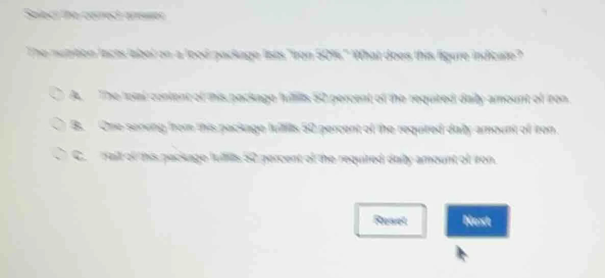 select the correct answer. the nutrition facts label on a food package …