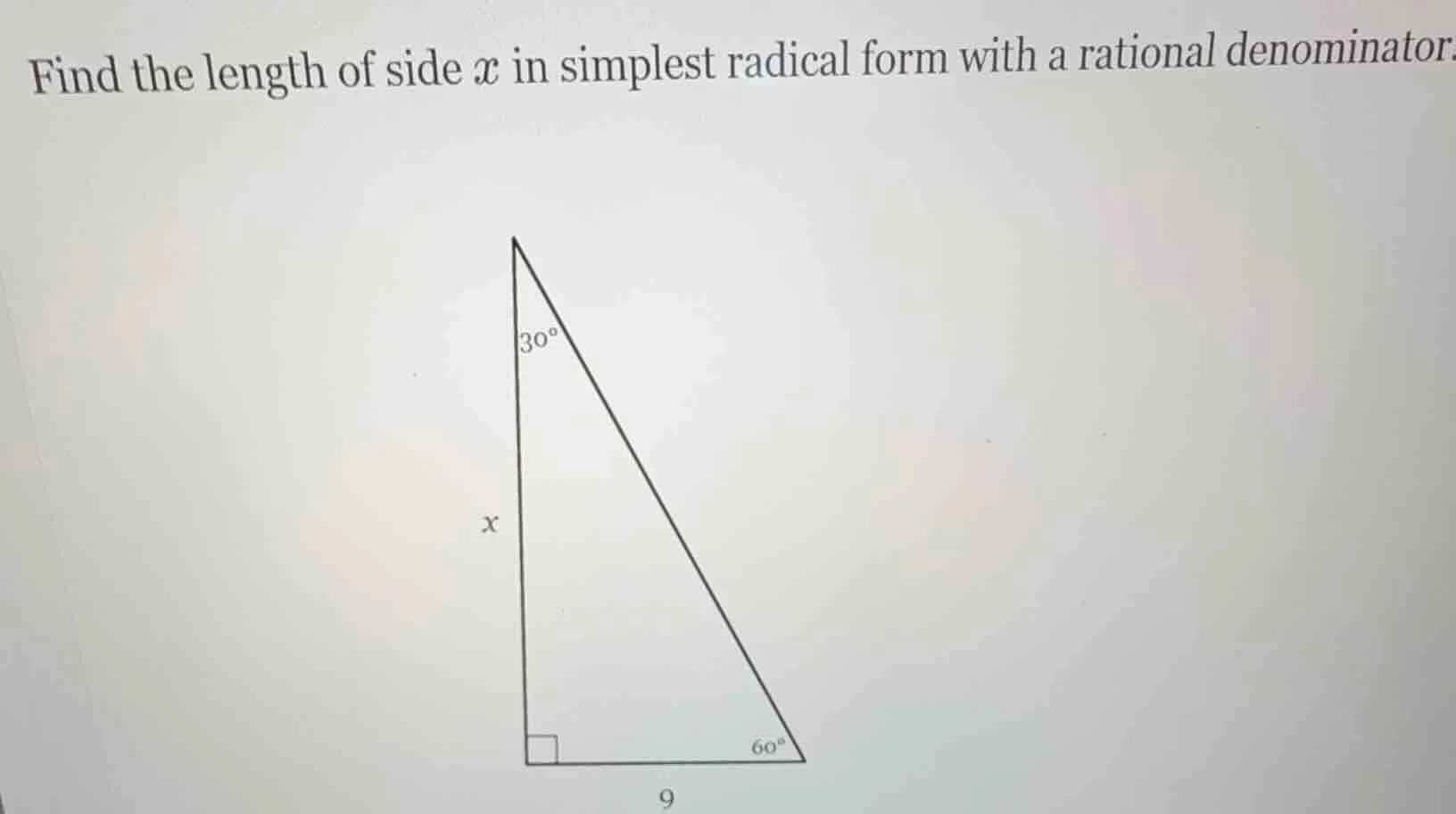 find the length of side x in simplest radical form with a rational deno…
