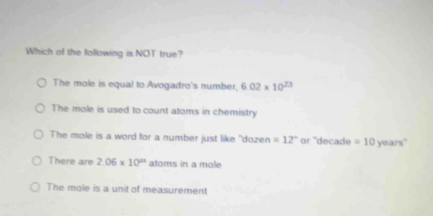 which of the following is not true? the mole is equal to avogadro’s num…