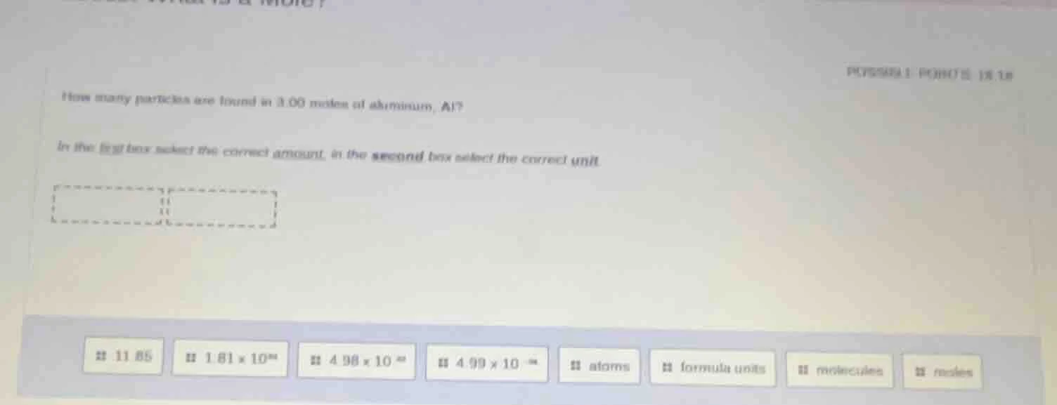 how many particles are found in 3.00 moles of aluminum, al? in the firs…