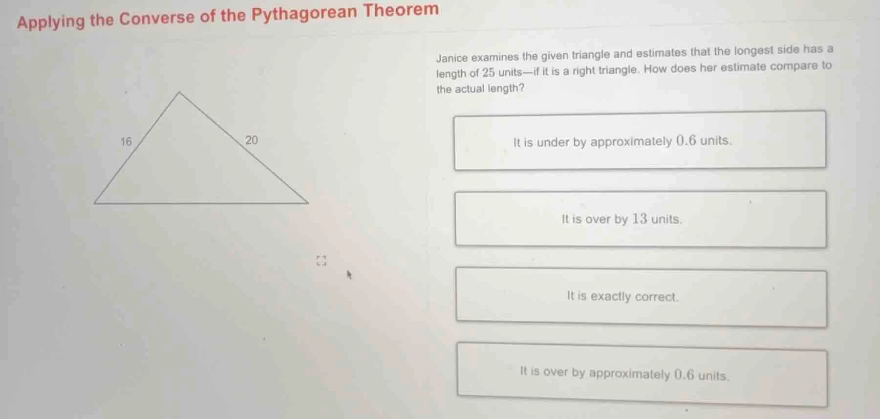 applying the converse of the pythagorean theorem janice examines the gi…