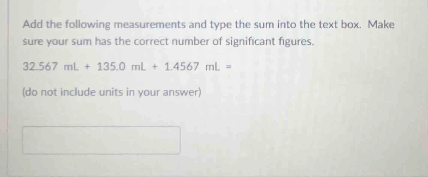add the following measurements and type the sum into the text box. make…