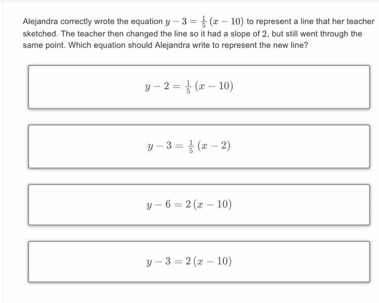 alejandra correctly wrote the equation $y - 3 = \\frac{1}{5}(x - 10)$ t…