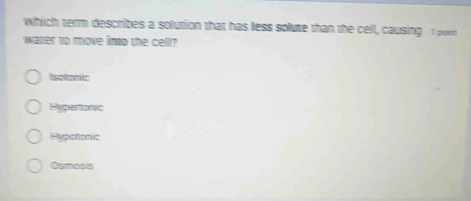 which term describes a solution that has less solute than the cell, cau…