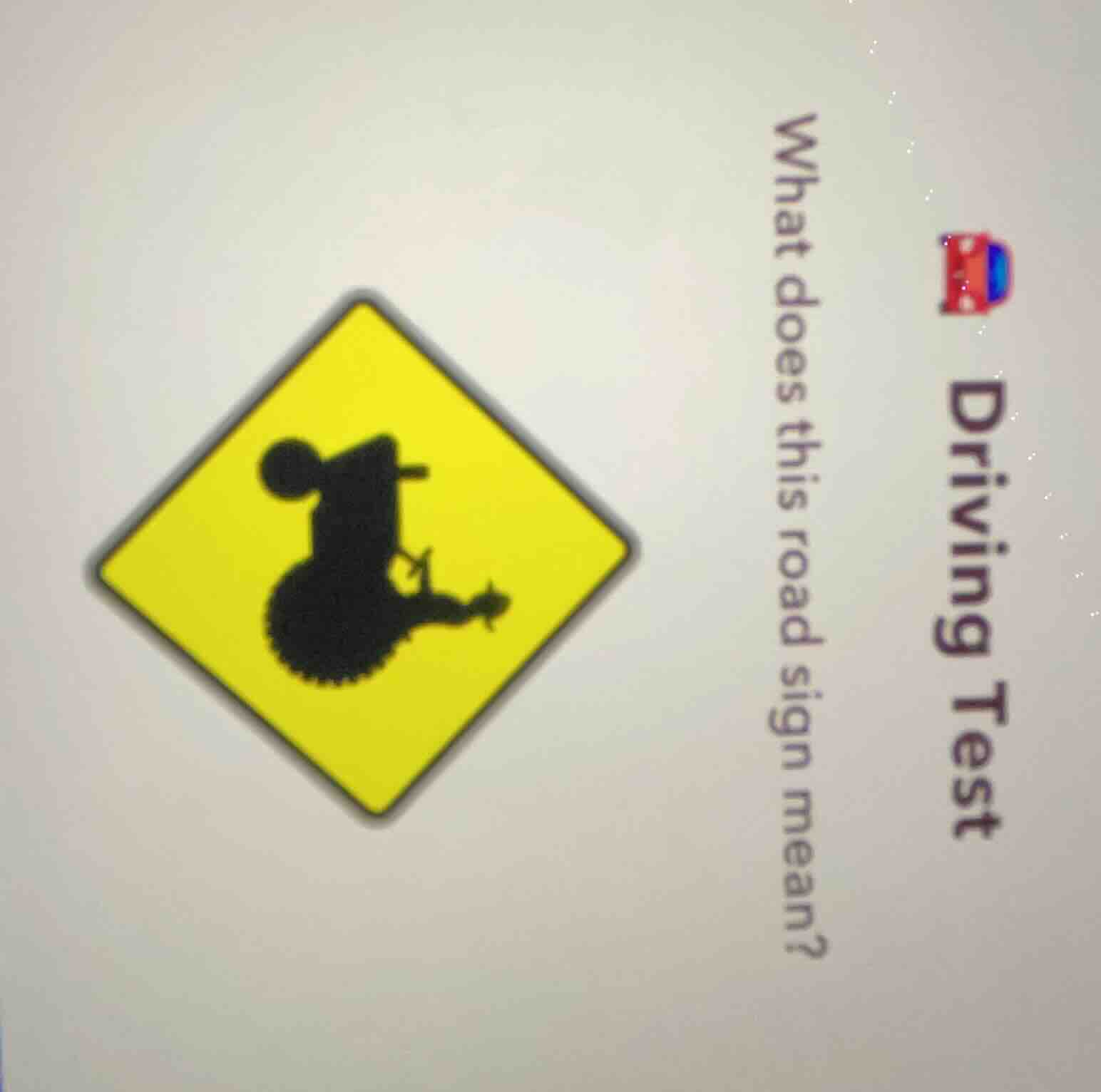 driving test what does this road sign mean?