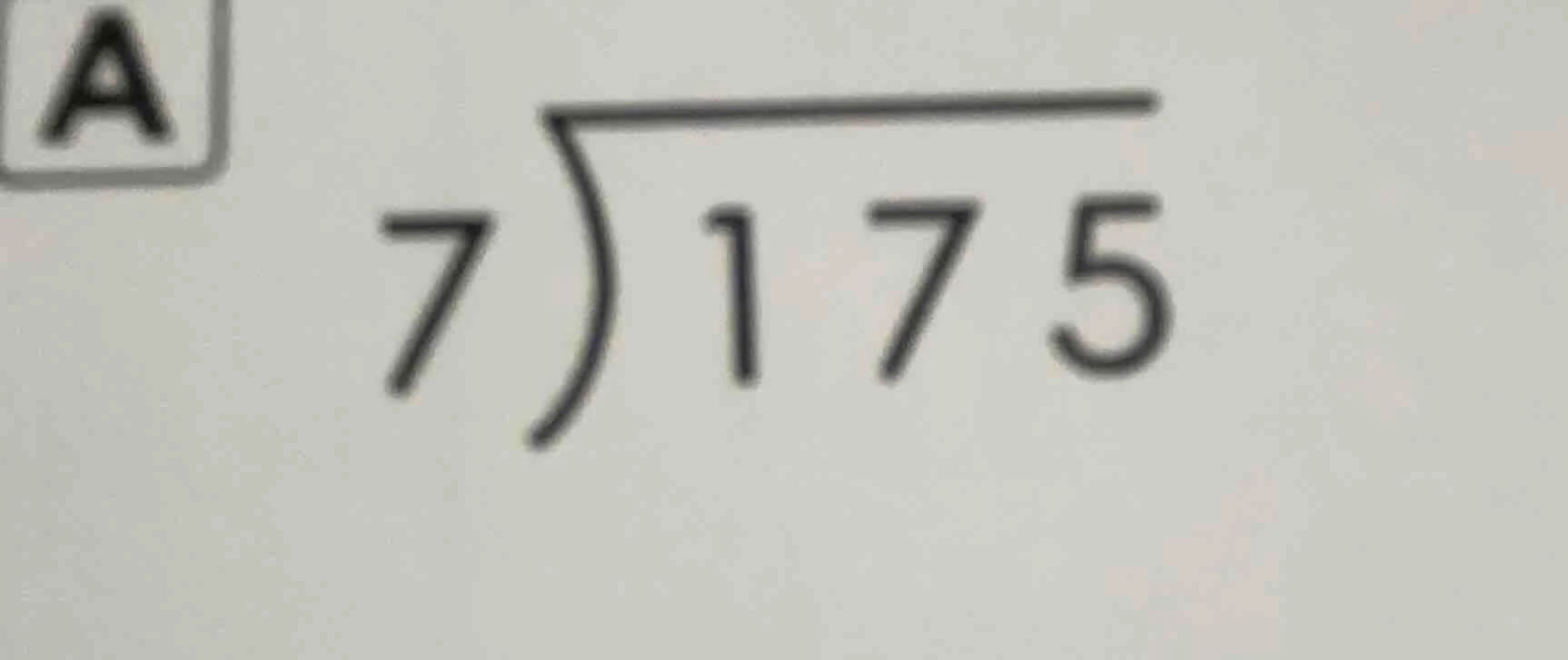 a \\overline{\\smash{)}175}