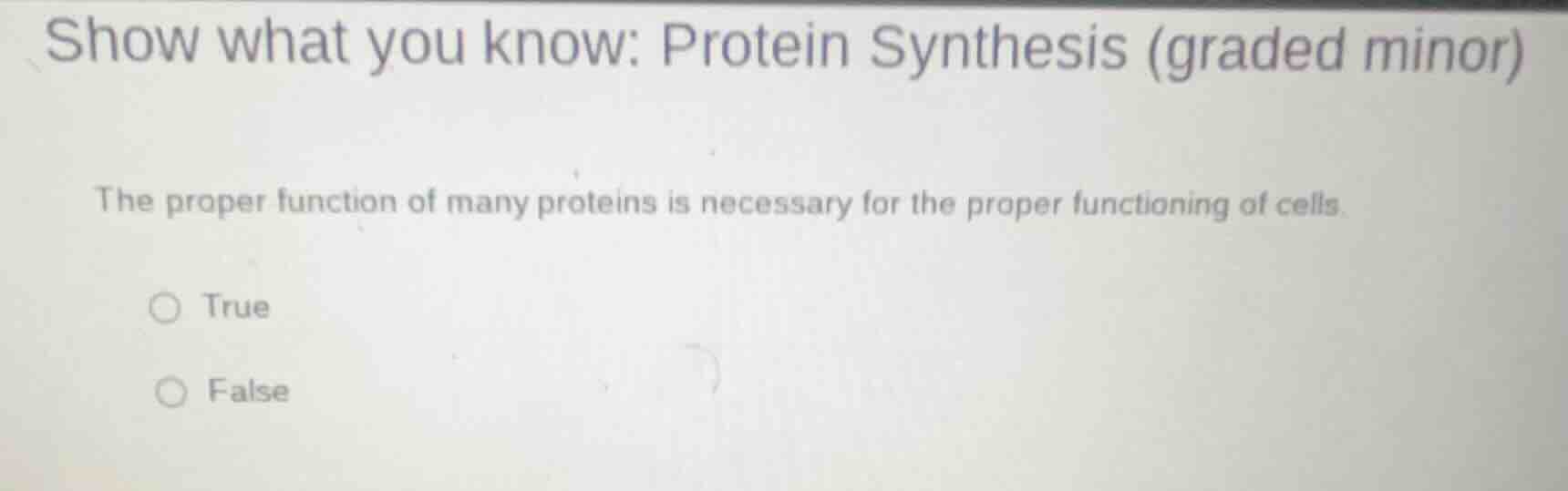 show what you know: protein synthesis (graded minor) the proper functio…