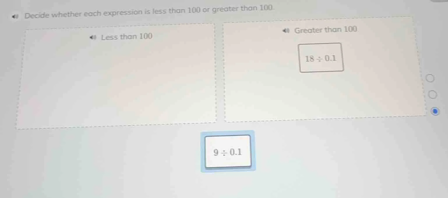 decide whether each expression is less than 100 or greater than 100. le…