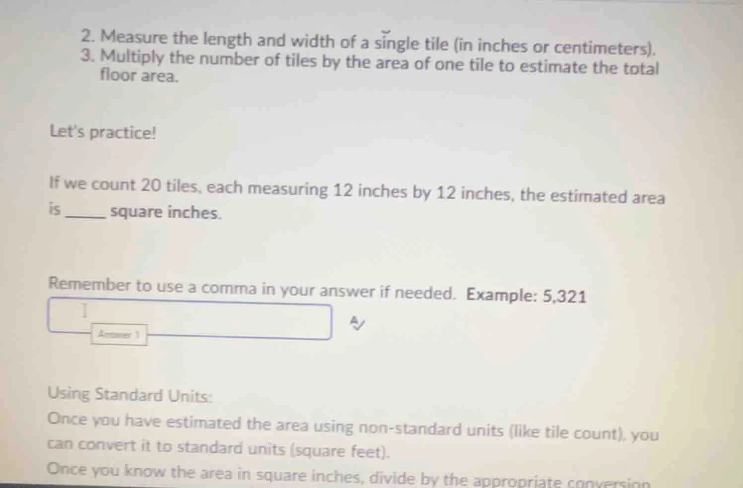 2. measure the length and width of a single tile (in inches or centimet…