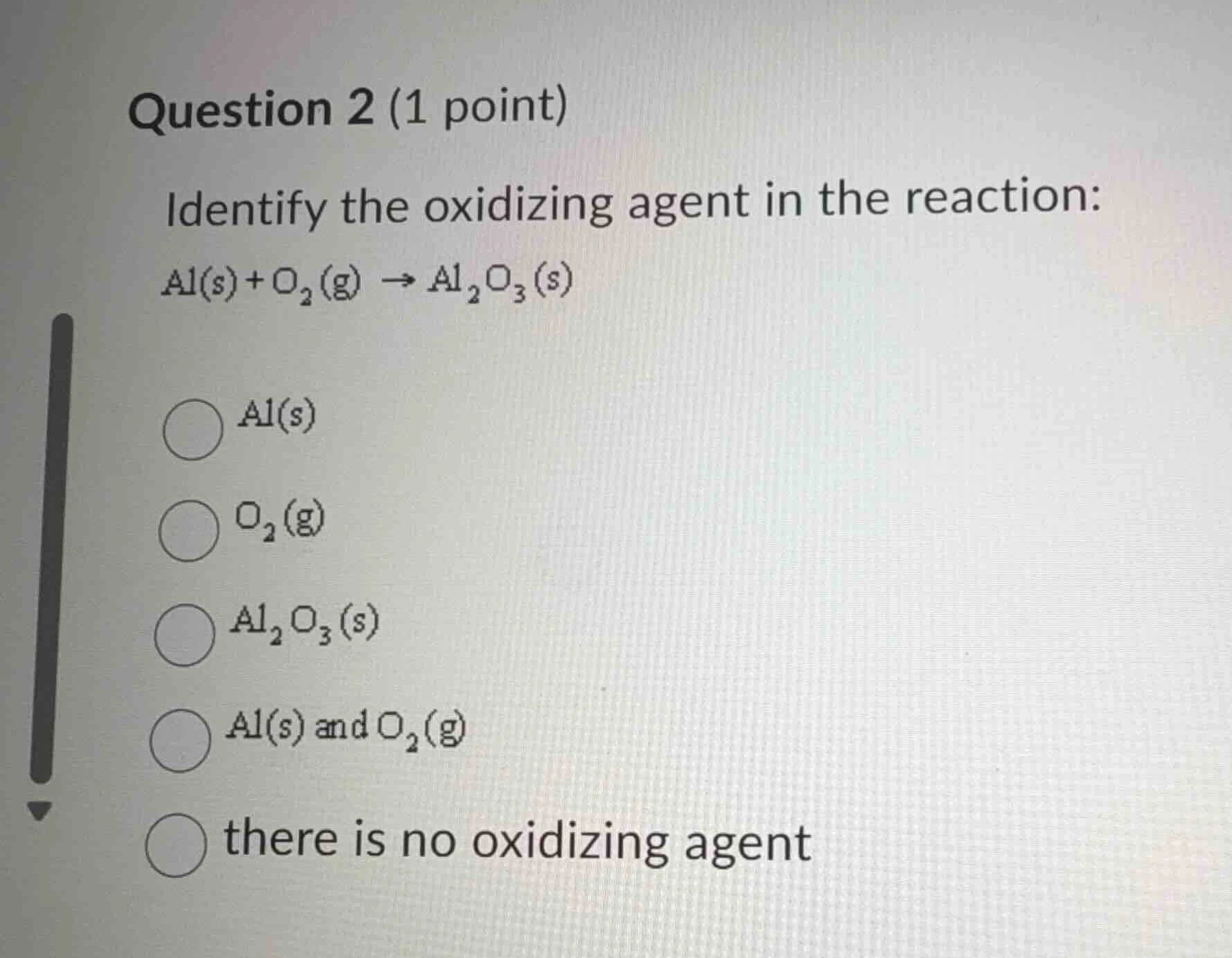 question 2 (1 point) identify the oxidizing agent in the reaction: $ce{…