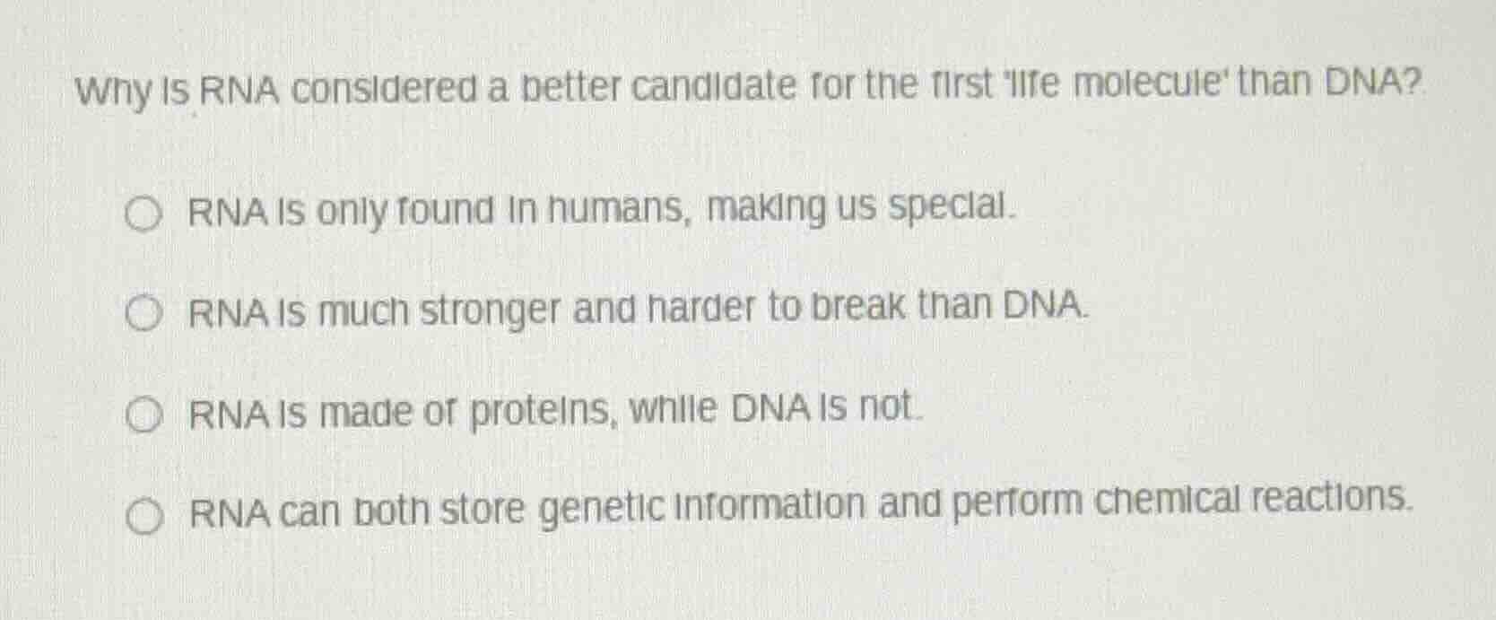 why is rna considered a better candidate for the first life molecule th…