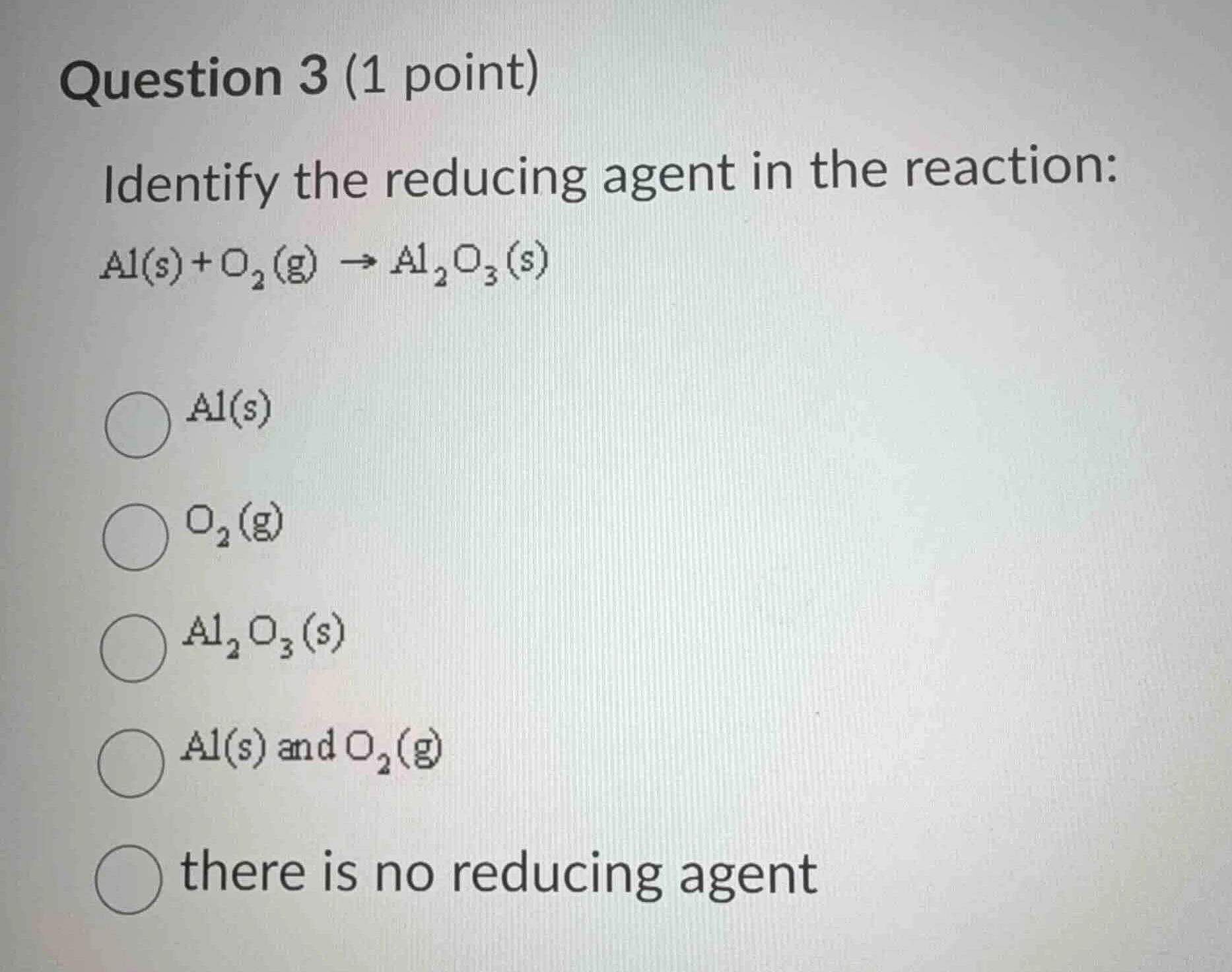question 3 (1 point) identify the reducing agent in the reaction: $\\ce…