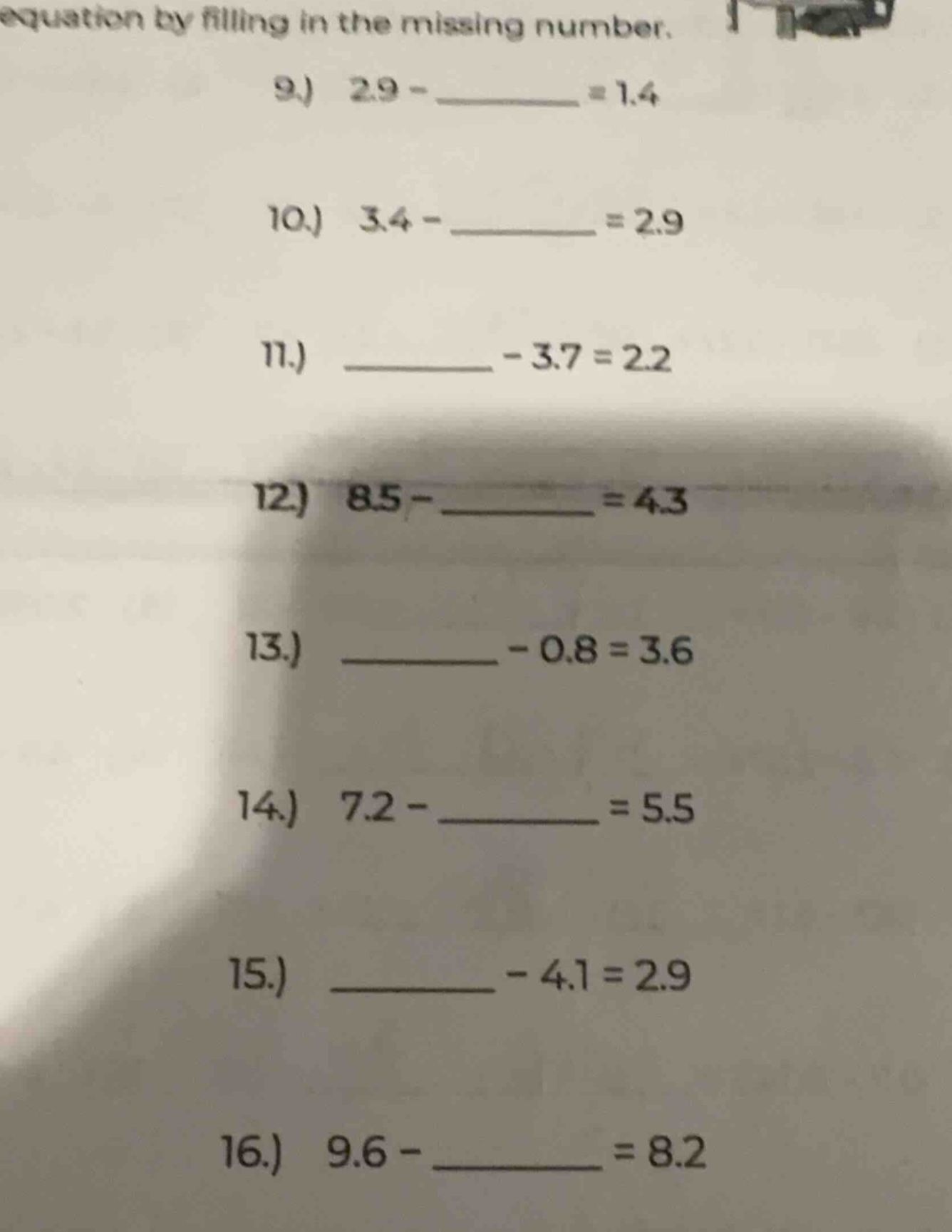 equation by filling in the missing number. 9.) 2.9 - ______ = 1.4 10.) …