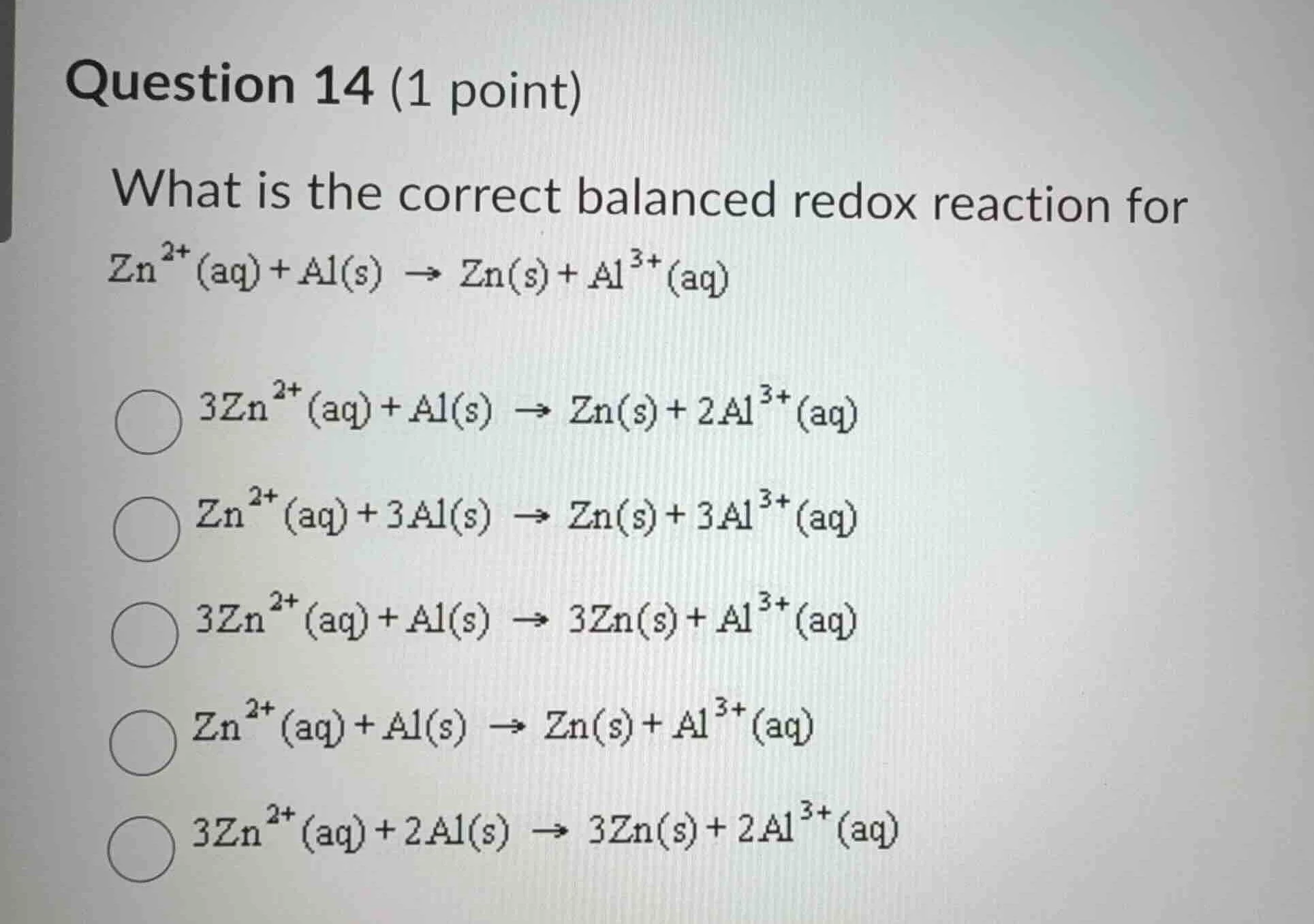 question 14 (1 point) what is the correct balanced redox reaction for $…