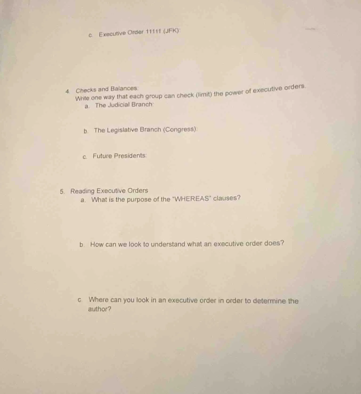 c. executive order 11111 (jfk) 4. checks and balances: write one way th…