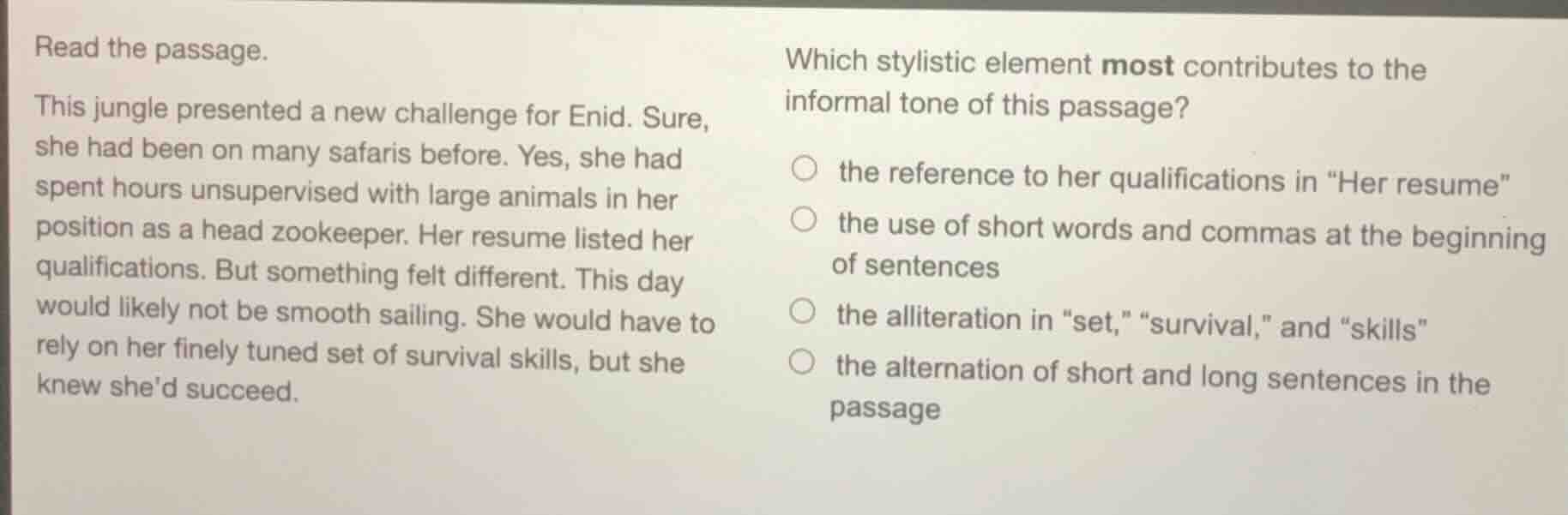 read the passage. this jungle presented a new challenge for enid. sure,…