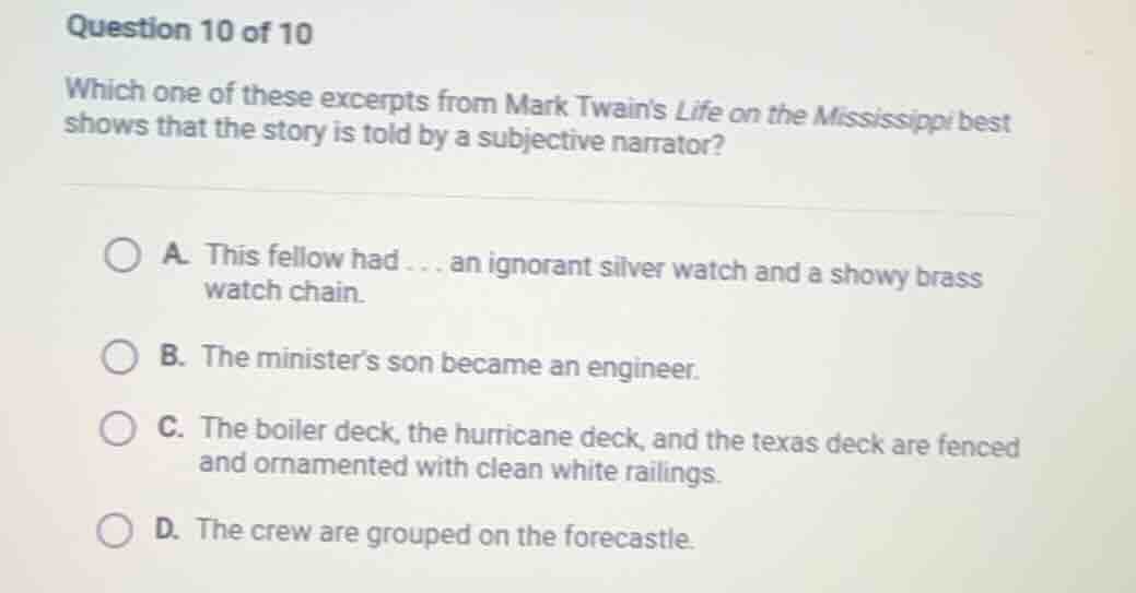 question 10 of 10 which one of these excerpts from mark twains life on …