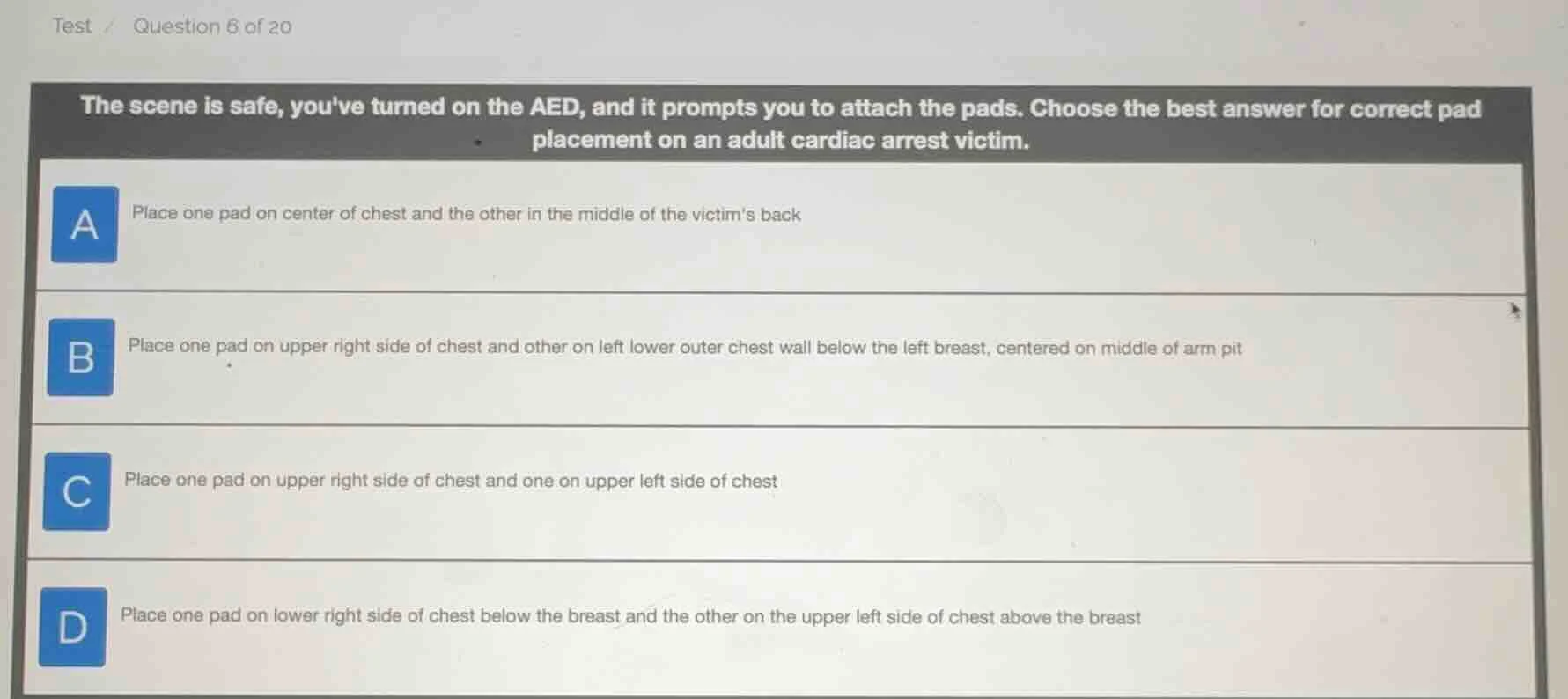 test / question 6 of 20 the scene is safe, youve turned on the aed, and…