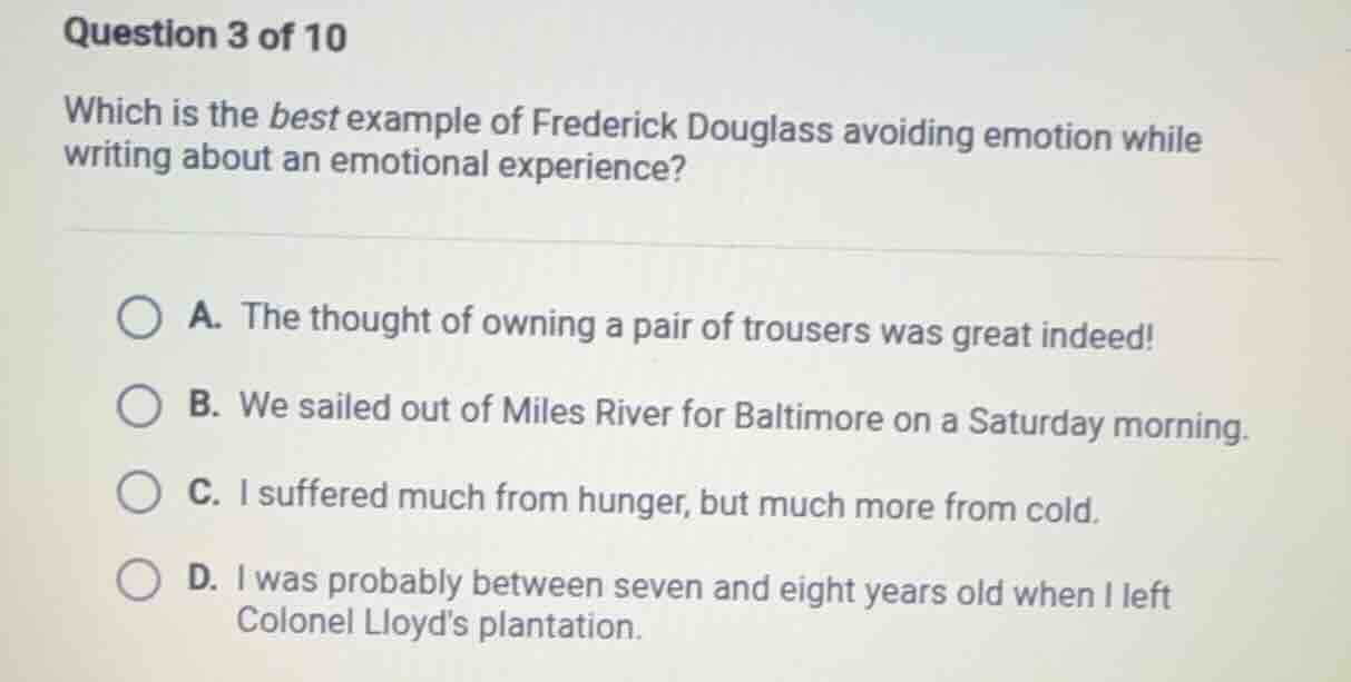 question 3 of 10 which is the best example of frederick douglass avoidi…