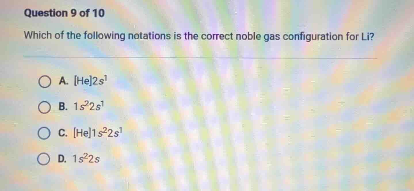question 9 of 10 which of the following notations is the correct noble …