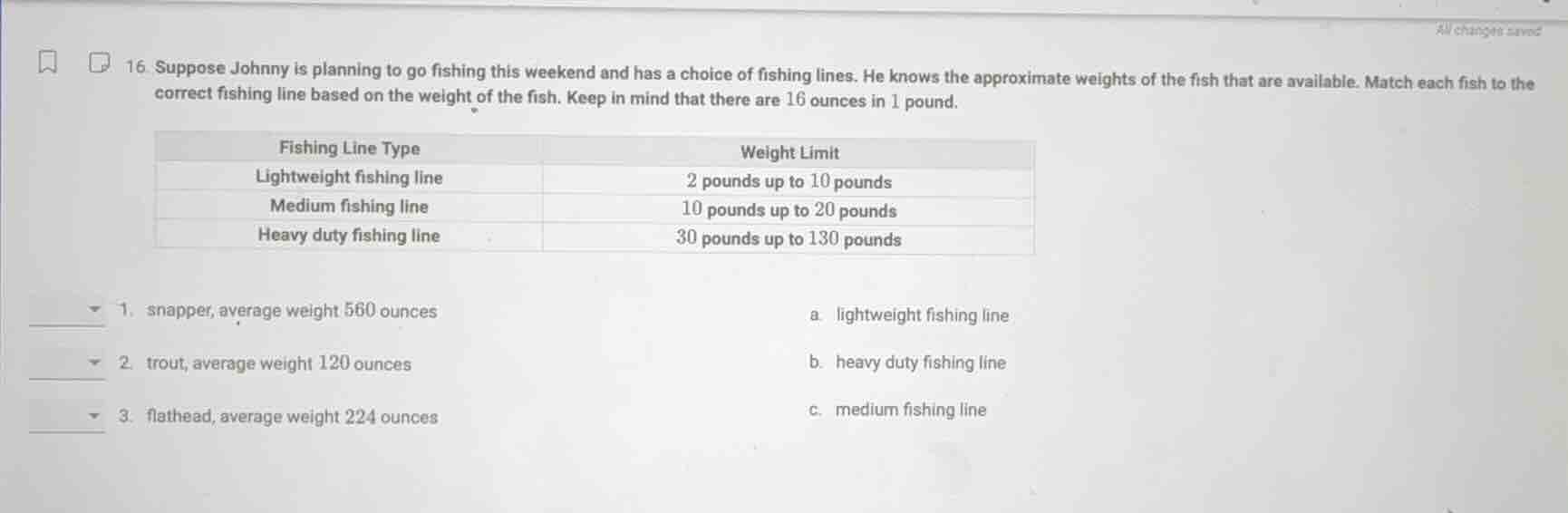 16. suppose johnny is planning to go fishing this weekend and has a cho…