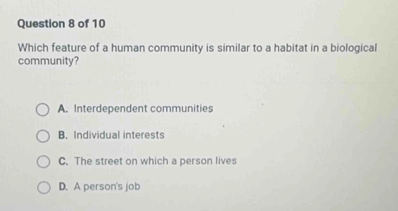 question 8 of 10 which feature of a human community is similar to a hab…