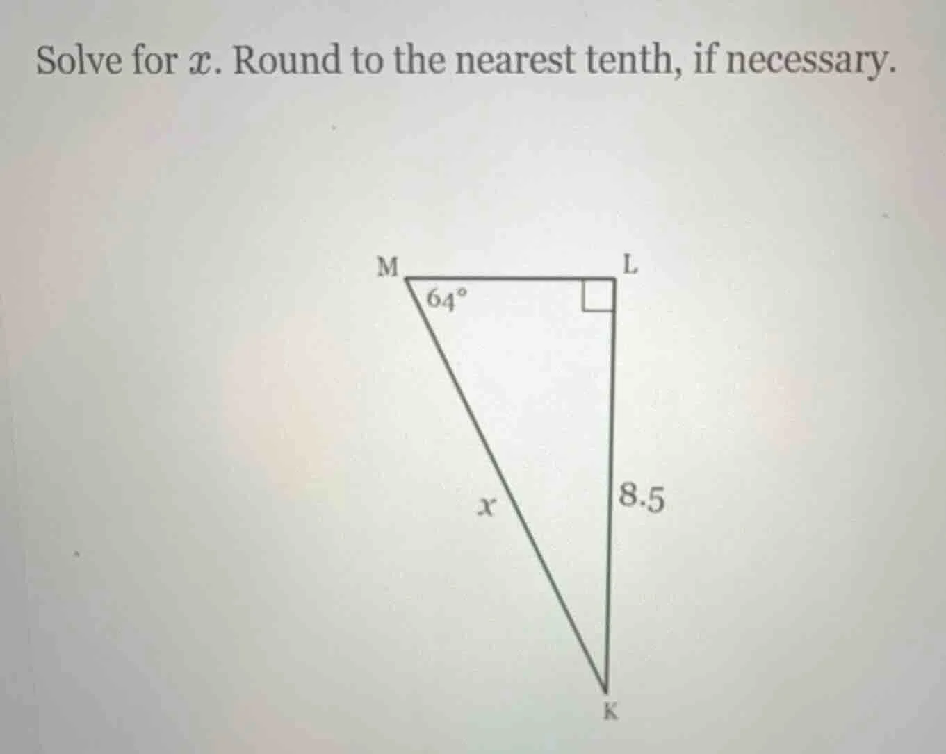 solve for x. round to the nearest tenth, if necessary. triangle mlk wit…