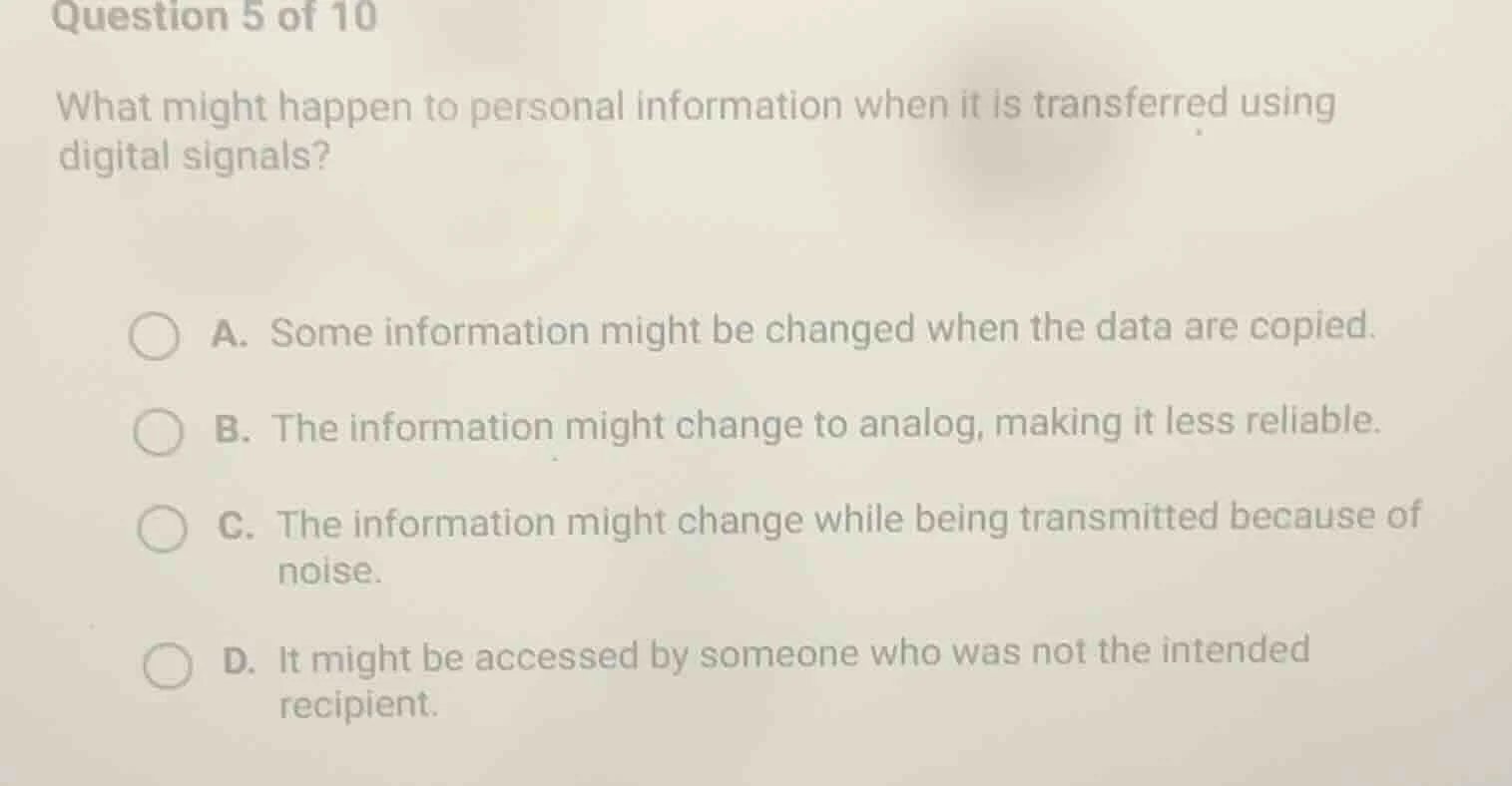 question 5 of 10 what might happen to personal information when it is t…