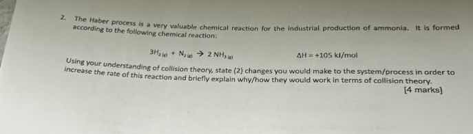 2. the haber process is a very valuable chemical reaction for the indus…