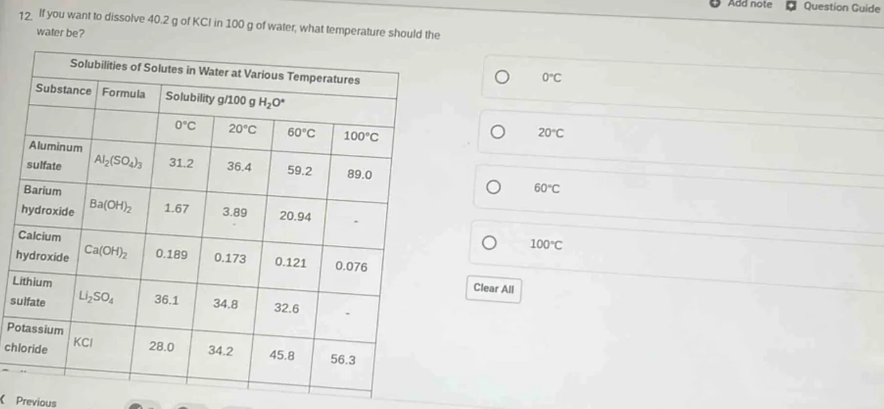 12. if you want to dissolve 40.2 g of kcl in 100 g of water, what tempe…