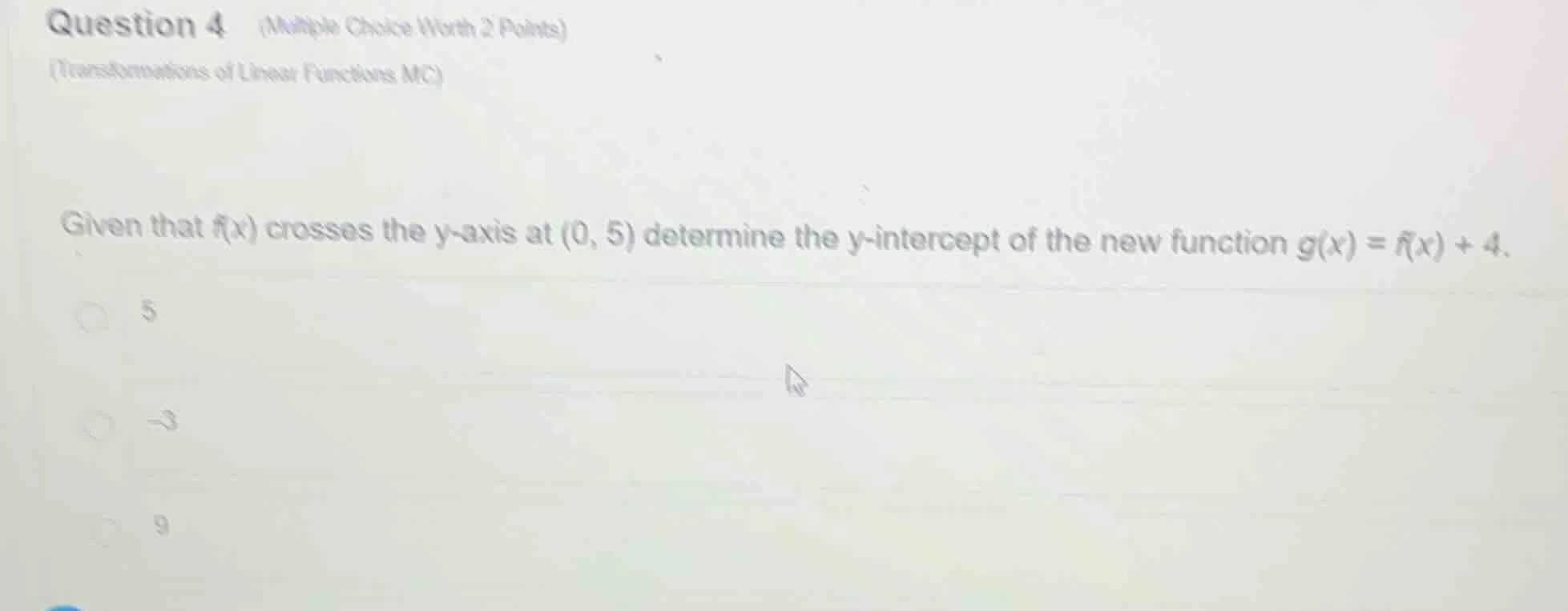 question 4 (multiple choice worth 2 points) (transformations of linear …