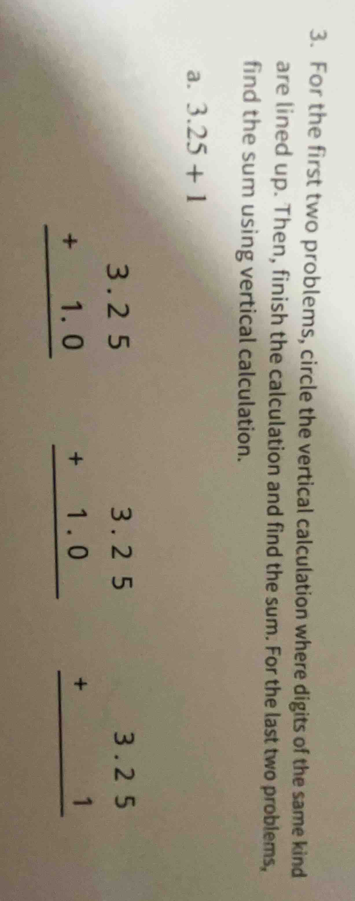 3. for the first two problems, circle the vertical calculation where di…