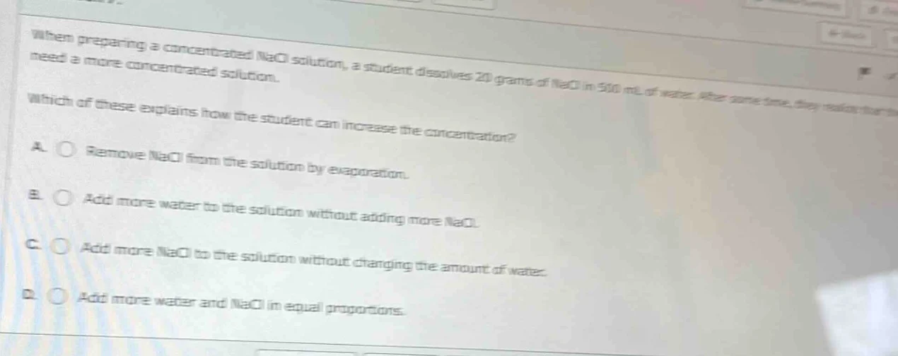 when preparing a concentrated nacl solution, a student dissolves 20 gra…