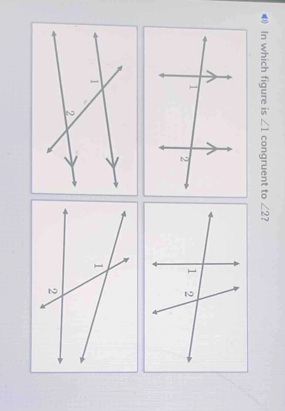 in which figure is $\\angle 1$ congruent to $\\angle 2$? four figures w…