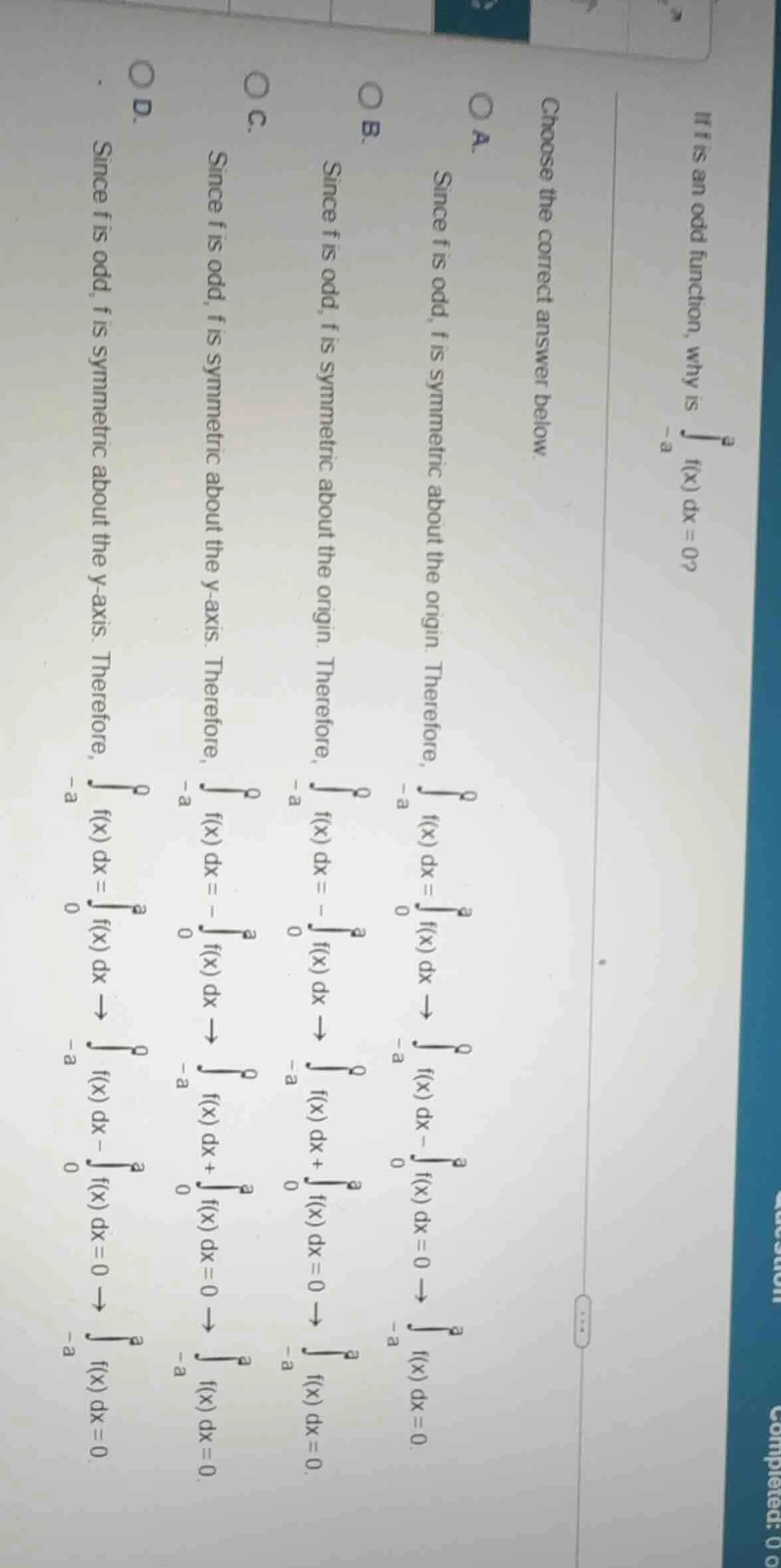 if f is an odd function, why is \\(\\int_{-a}^{a} f(x) \\, dx = 0\\)? c…