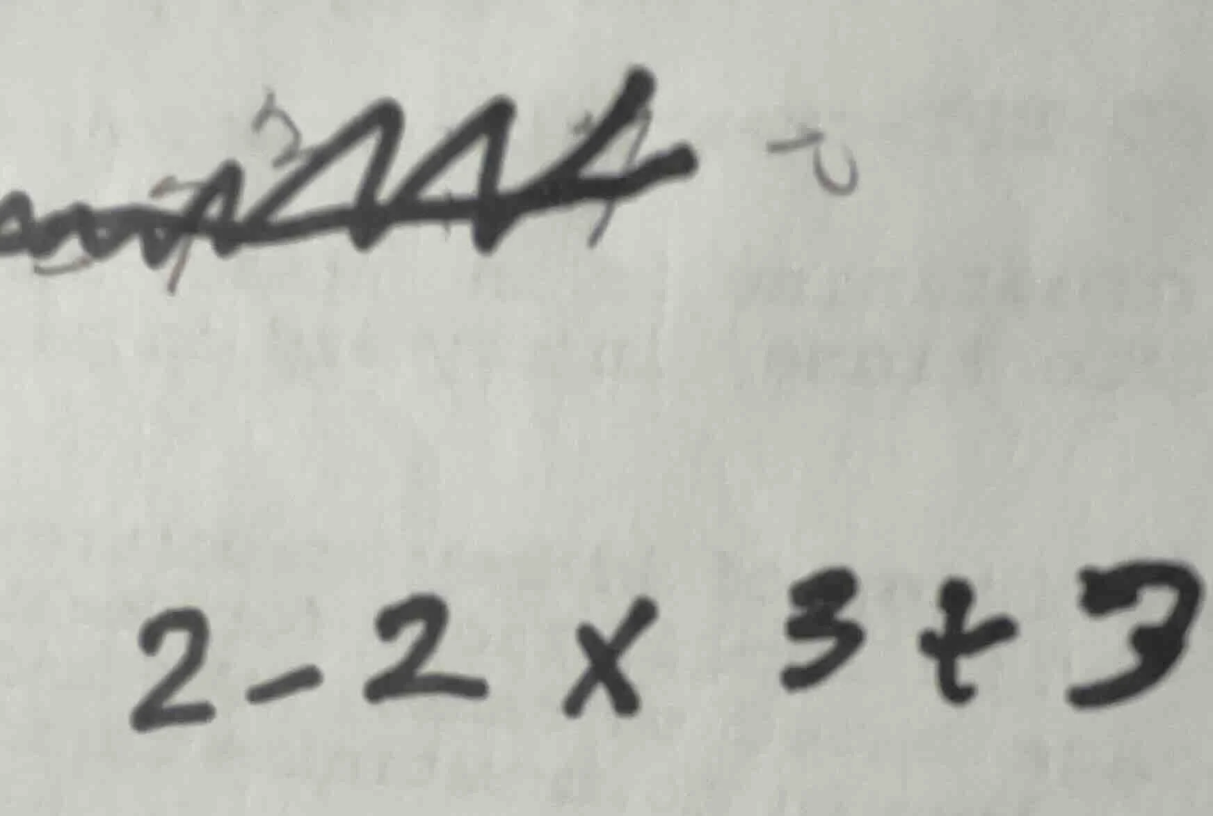 2 - 2 × 3 + 3