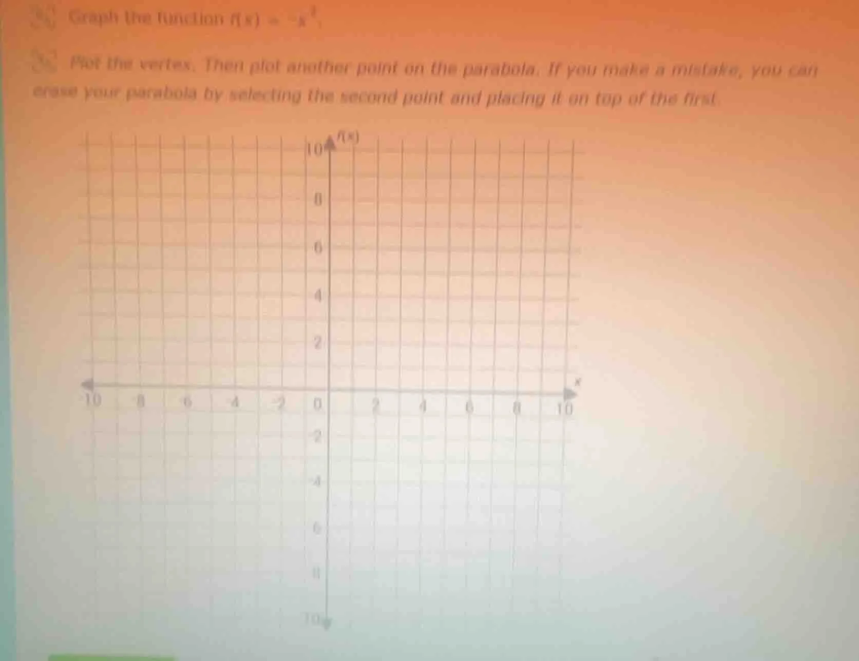 graph the function $f(x) = -x^2$. plot the vertex. then plot another po…