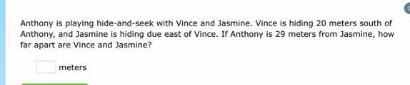 anthony is playing hide - and - seek with vince and jasmine. vince is h…