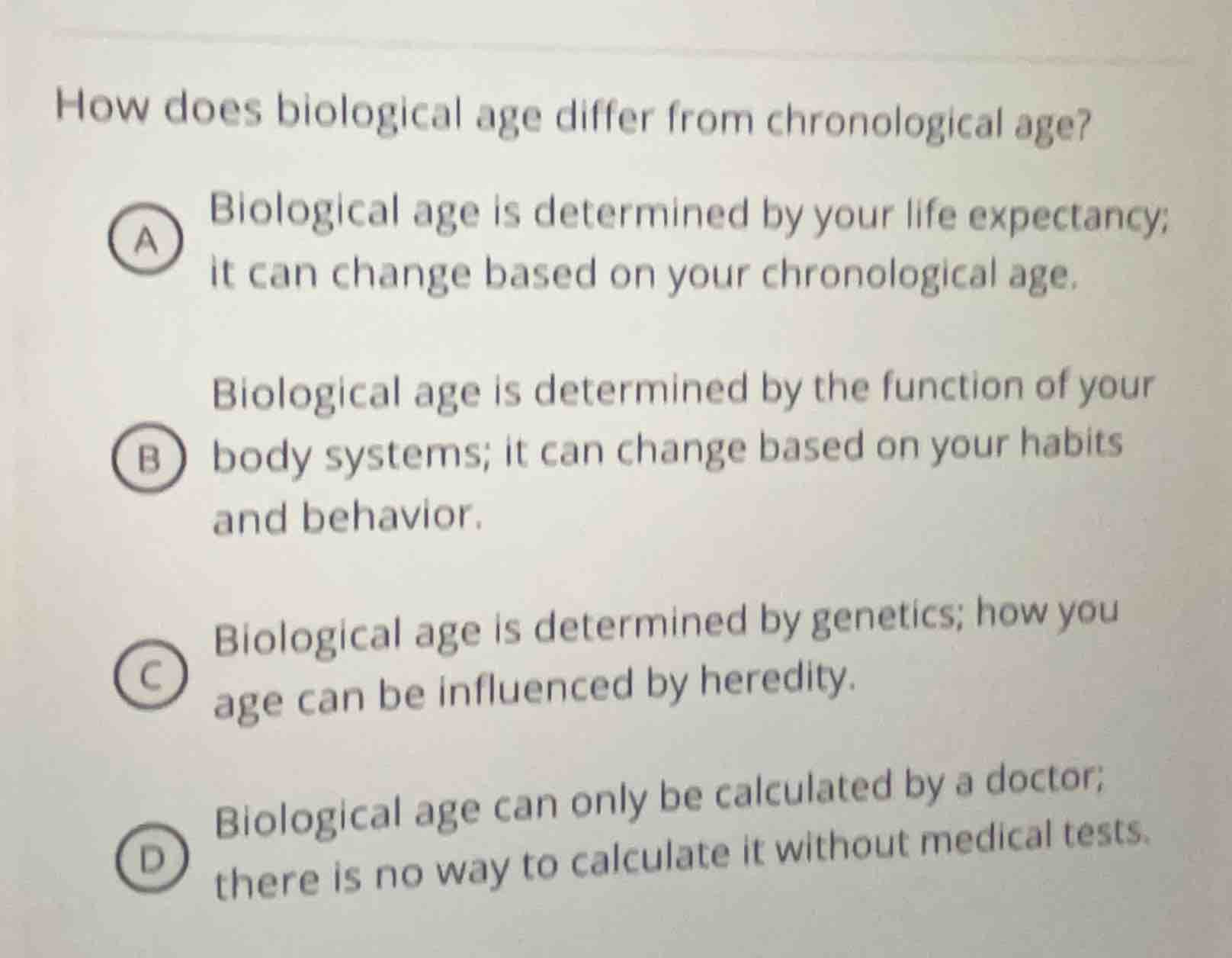 how does biological age differ from chronological age? a biological age…