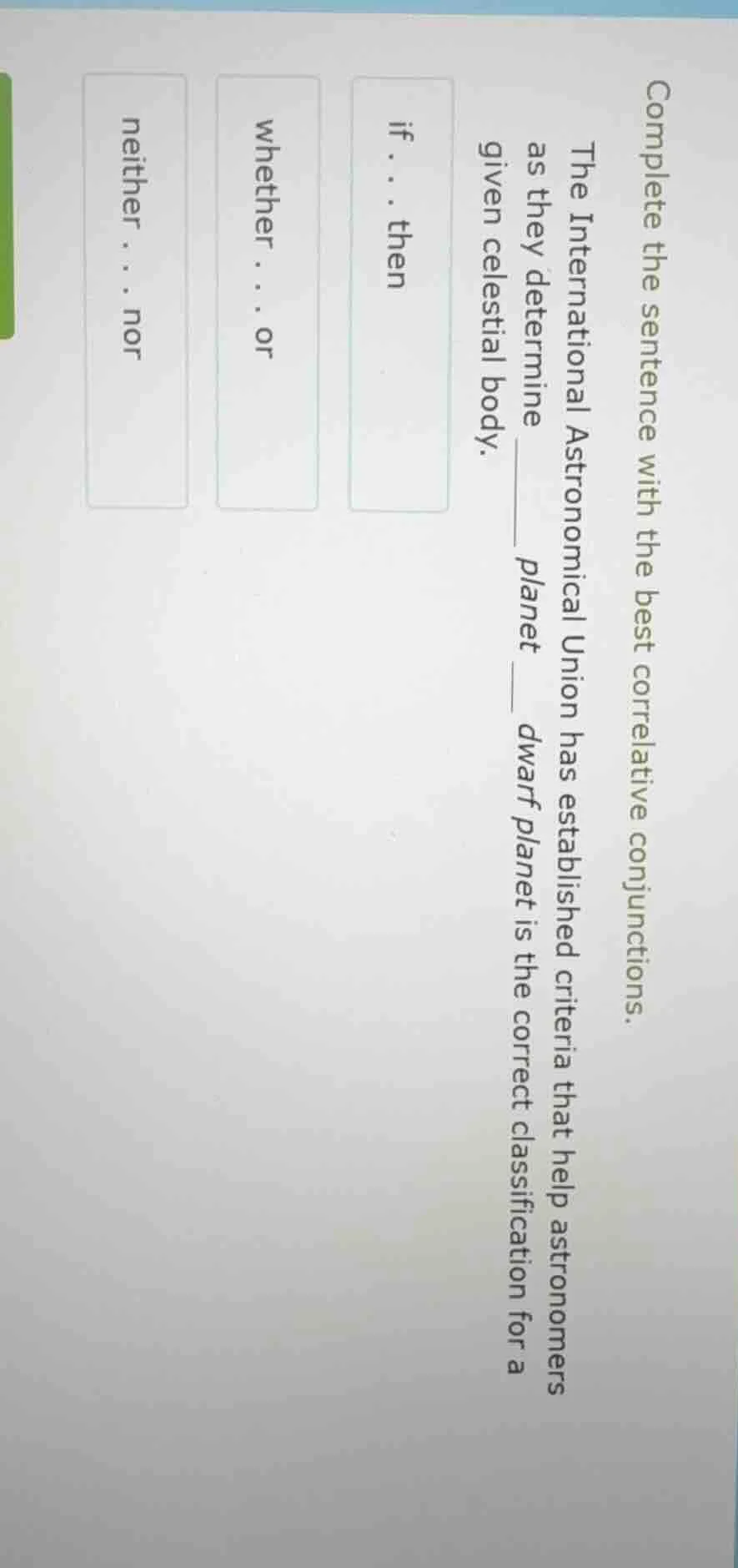 complete the sentence with the best correlative conjunctions. the inter…