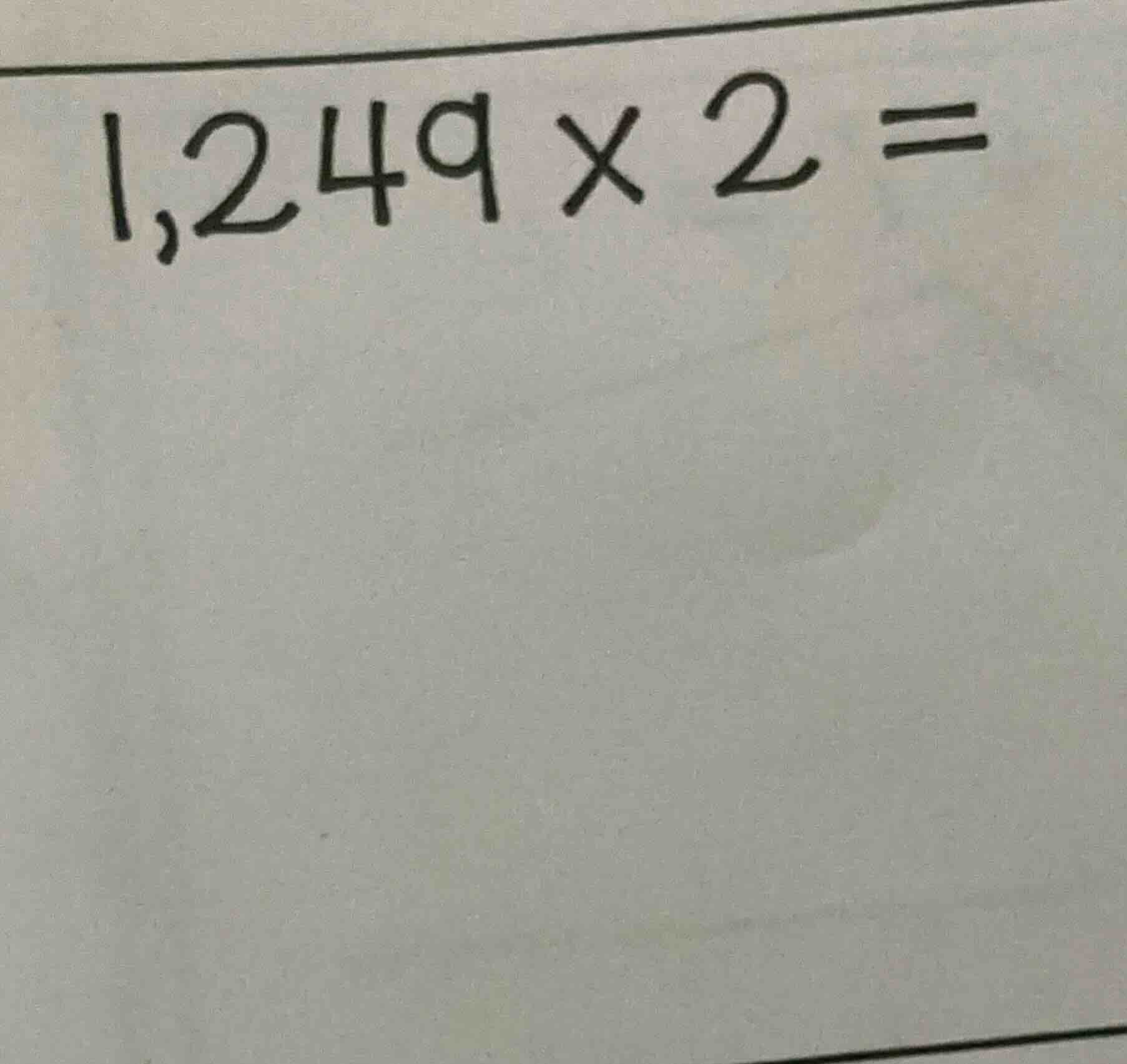 1,249 × 2 =