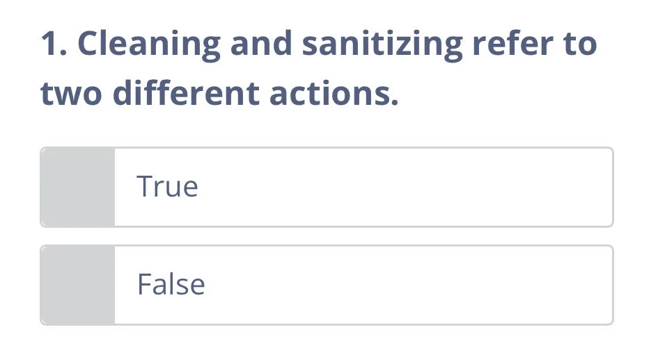 1. cleaning and sanitizing refer to two different actions. true false