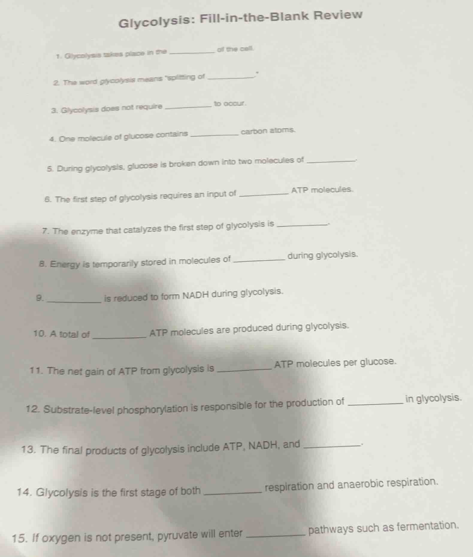 glycolysis: fill-in-the-blank review 1. glycolysis takes place in the _…